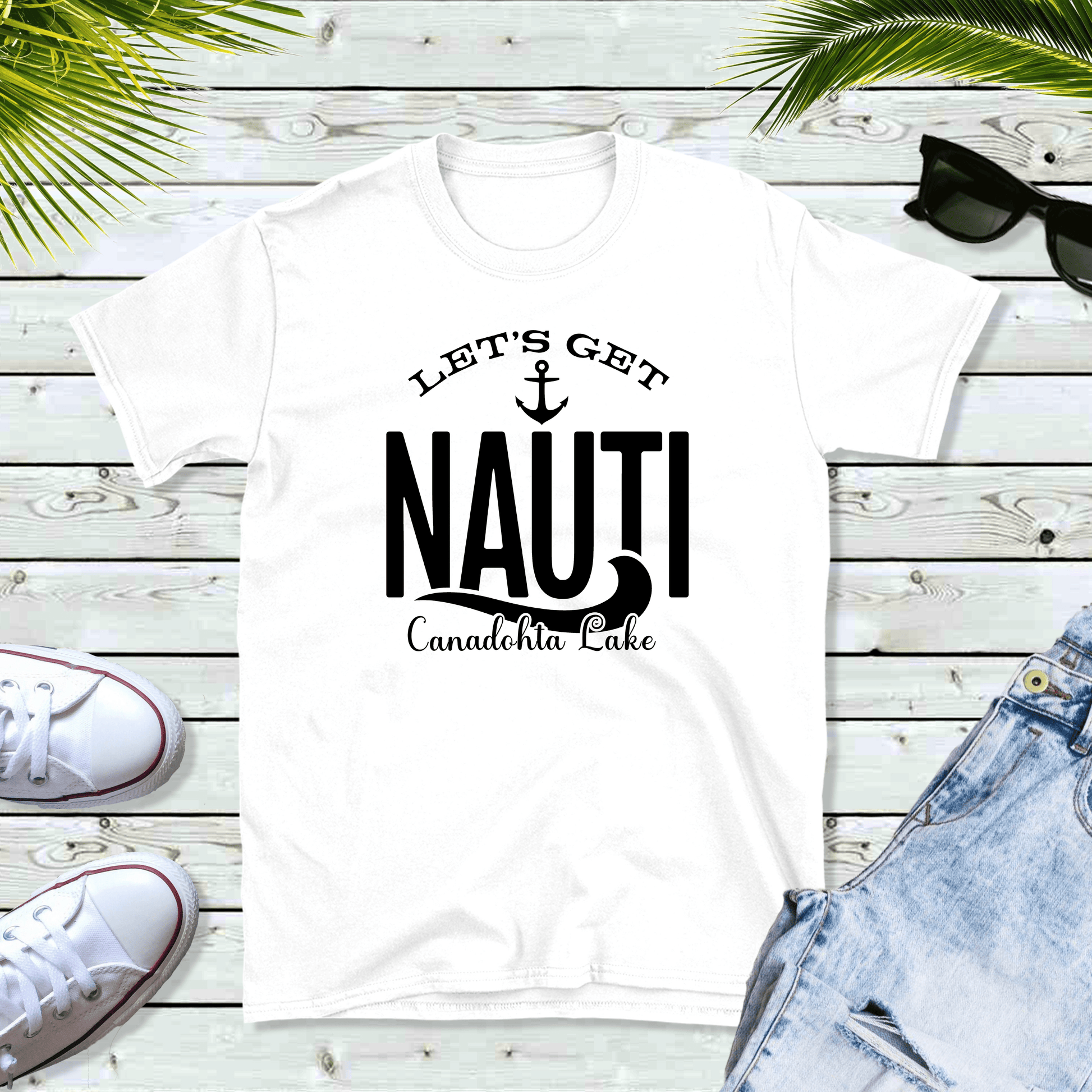 Let's Get Nauti - Canadohta Lake Nautical Adult Tshirt - Canadohta Custom Creations LLC