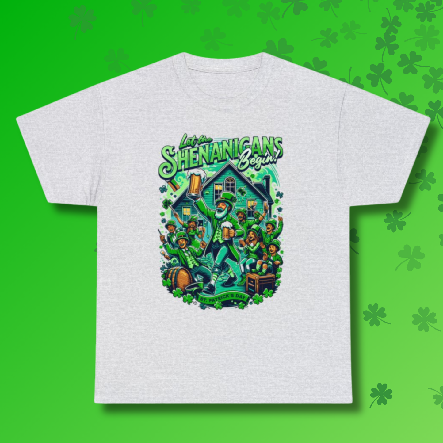 Let the Shenanigans Begin! - St. Patrick's Day Themed T-Shirt, St. Patrick's Day celebration shirt