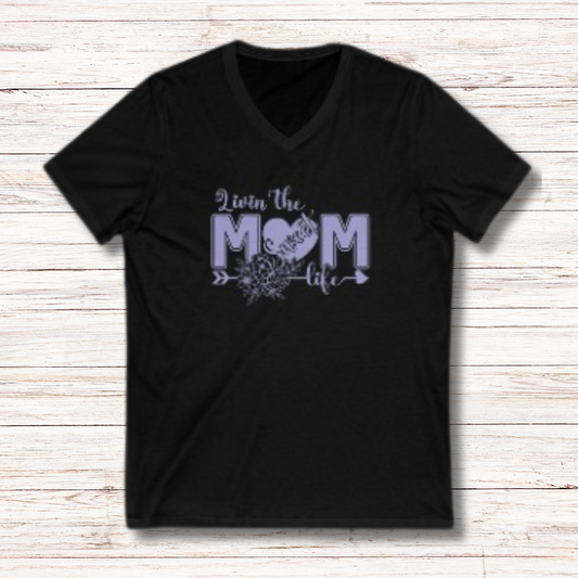 Livin' The Mom Life - Stylish V-Neck Tee for Moms - Bella Canvas Women's V-Neck in Trendy Colors | Perfect Mother's Day Gift