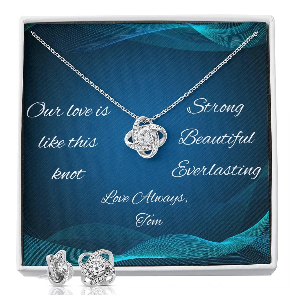 Our love is strong beautiful and everlasting love knot set