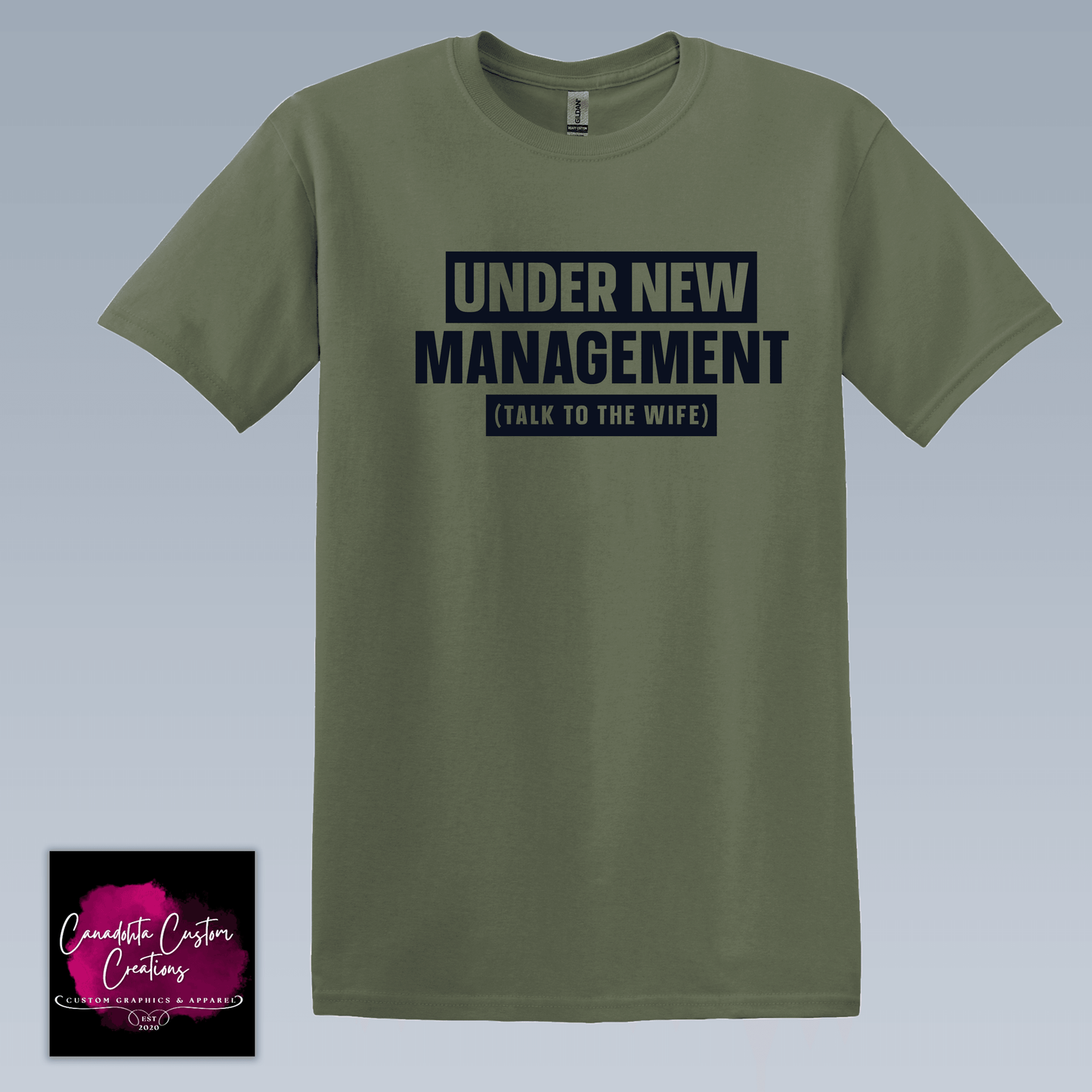 Under New Management, Talk to the Wife, funny Men's Tshirt, gift for the new husband - Canadohta Custom Creations LLC